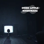 Guide for Little Nightmares 2 Walkthrough