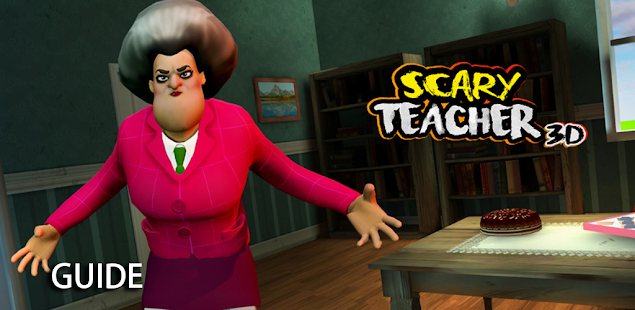 Guide for Scary Teacher 3D 2021 for Android - Download