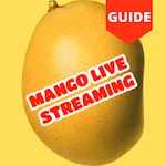 Mango Live Streaming Apps Tips