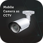 CCTV Camera Recorder : Mobile Camera as CCTV