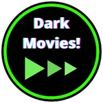 Dark Movies!