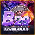 B29 Club - Game Nổ Hũ