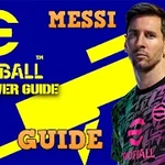 eFootball messi 2022 Game guide