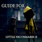 Little Nightmares 2 Game Guide