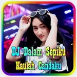 Dj Dalam Sepiku Kaulah Candaku
